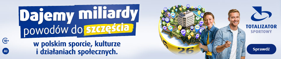 Reklama Totalizatora Sportowego — Dajemy miliardy powodów do szczęścia w polskim sporcie, kulturze i działaniach społecznych
